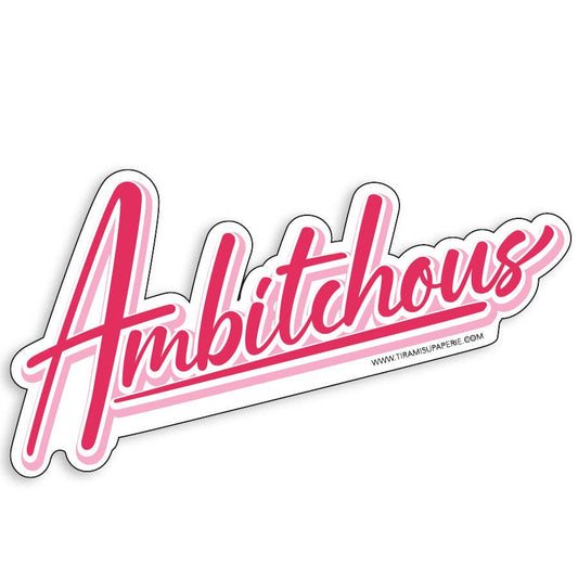 Ambitchous Sticker