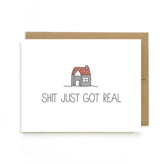 New House Card - Got Real