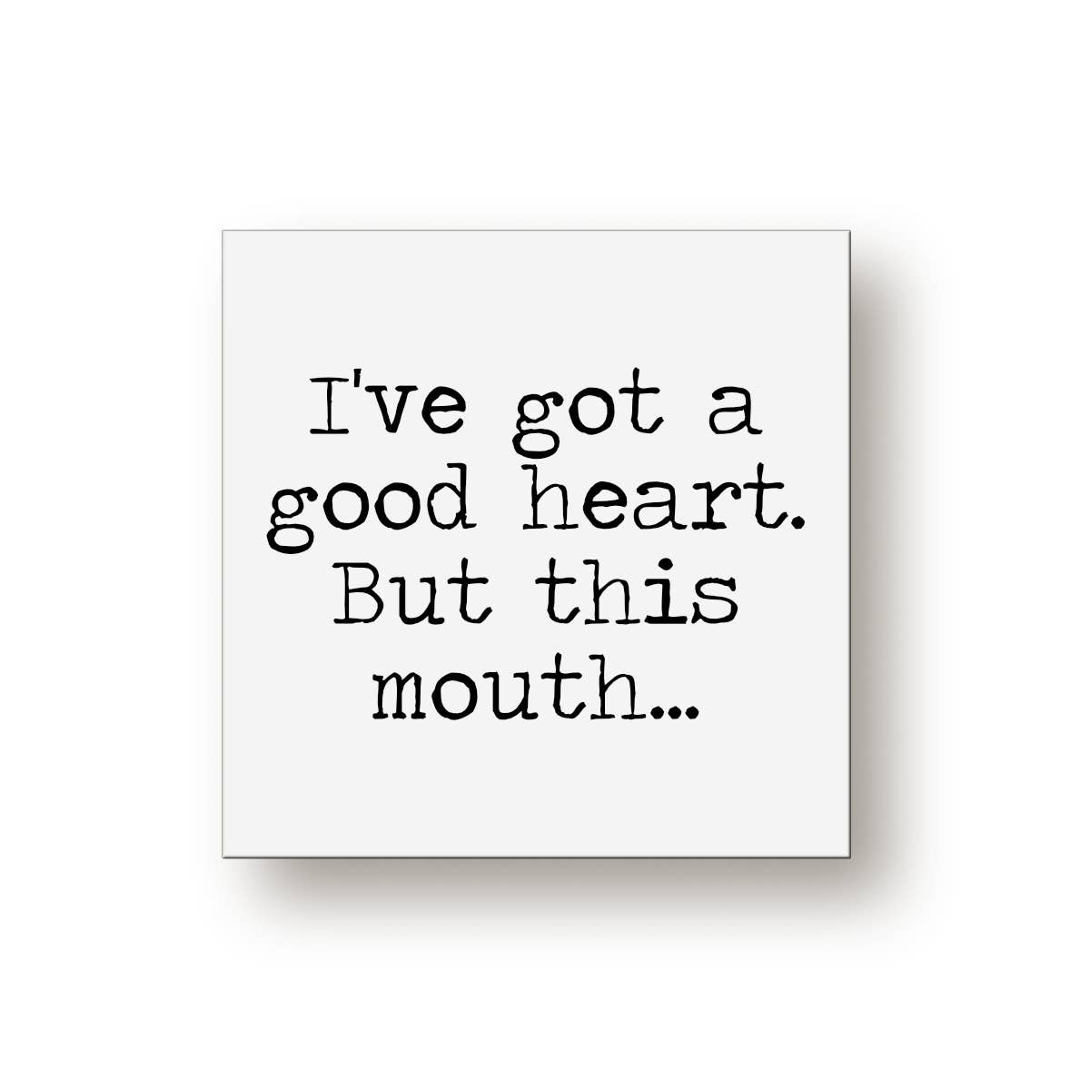 Good Heart Small Sign