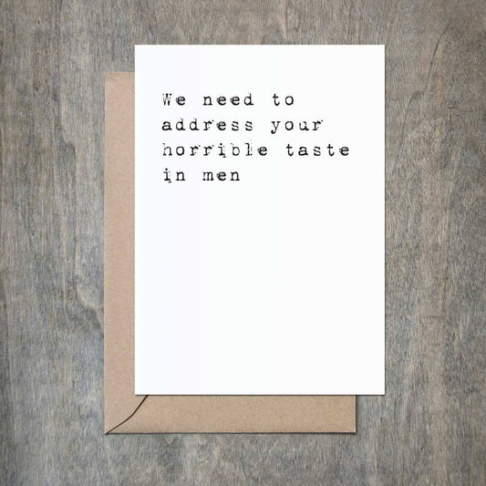 We Need to Address Your Taste in Men Breakup Divorce Card