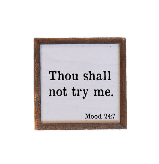 6x6 Thou Shall Not Try Me - BW002